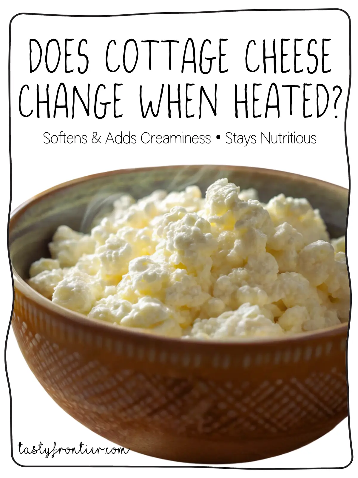 What happens if you heat up cottage cheese?